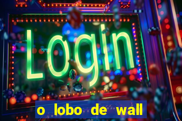 o lobo de wall street megaflix